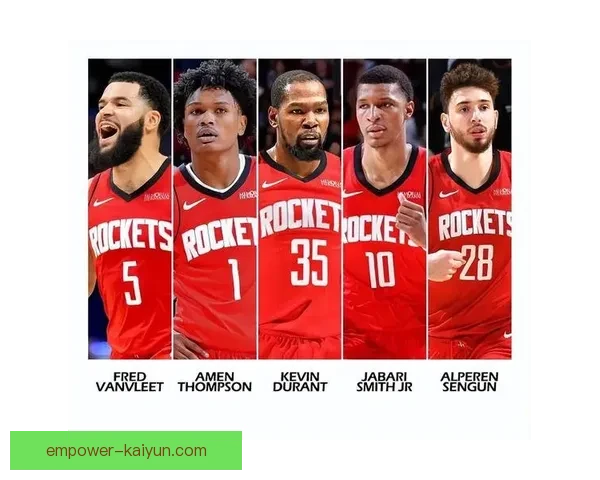 火箭队本赛季表现波动 伤病困扰与年轻球员成长成为焦点