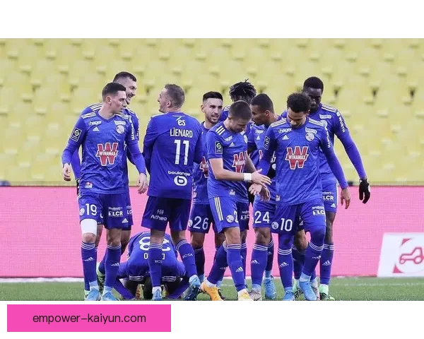 斯特拉斯堡俱乐部最新动态：新赛季阵容调整与战略布局分析